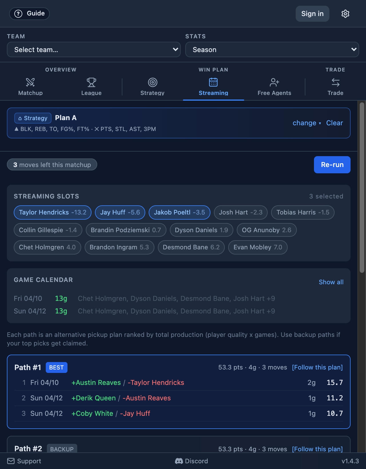 Streaming panel showing a day-by-day pickup plan on a game calendar